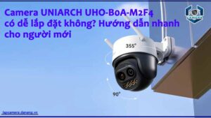 camera-uniarch-uho-b0a-m2f4-co-de-lap-dat-khong-huong-dan-nhanh-cho-nguoi-moi