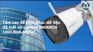 lam-sao-de-khoi-phuc-du-lieu-da-mat-tu-camera-uniarch-uho-b0a-m2f4