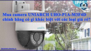 mua-camera-uniarch-uho-p1a-m3f4d-chinh-hang-co-gi-khac-biet-voi-cac-loai-gia-re