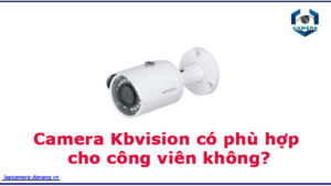 camera-kbvision-co-phu-hop-lap-o-cong-vien-khong-1