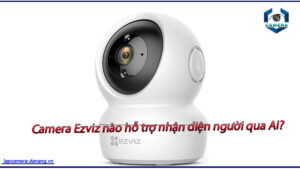 camera-ezviz-nao-ho-tro-nhan-dien-nguoi-qua-ai