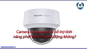 camera-honeywell-co-ho-tro-tinh-nang-phat-hien-chuyen-dong-khong