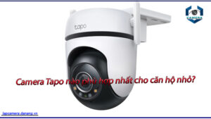camera-tapo-nao-phu-hop-nhat-cho-can-ho-nho